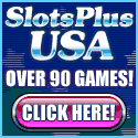 CLICK HERE NOW to play at SlotsPlusUSA Casino!